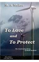 To Love and To Protect