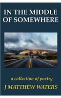 In the Middle of Somewhere