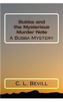 Bubba and the Mysterious Murder Note