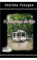 O Alvoroco Do Rio