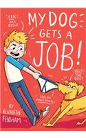 My Dog Gets a Job