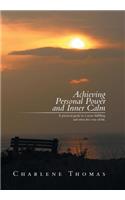 ACHIEVING PERSONAL POWER and INNER CALM