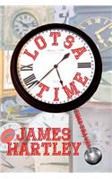 Lotsa Time: A Baker's Dozen Time Travel Stories