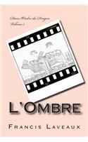 L'Ombre: (French)
