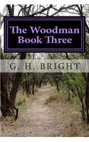 Woodman Book Three