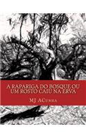 A rapariga do bosque ou um rosto caiu na erva