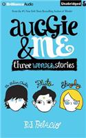 Auggie & Me: Three Wonder Stories