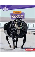 Discover Robotics: (Searchlight Books — What's Cool about Science?)