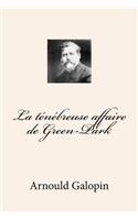 La tenebreuse affaire de Green-Park