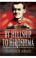 By Hellship to Hiroshima