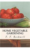 Home Vegetable Gardening