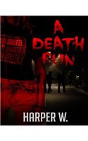 A Death Run: Crime