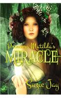 Princess Matilda's Miracle