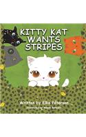 Kitty Kat Wants Stripes