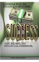 You're Key to Financial Freedom.