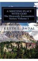 A Meeting Place With God
