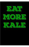 Eat More Kale: Blank Lined Journal