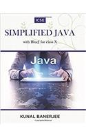 ICSE Simplified Java: With Bluej for Class X