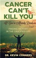 Cancer Can't Kill You