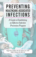 Preventing Healthcare-Associated Infections