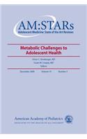 Am: Stars Metabolic Challenges to Adolescent Health