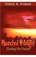 Haunched Twilight