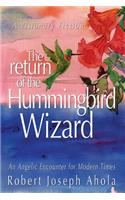 Return of the Hummingbird Wizard