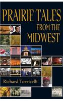 Prairie Tales from the Midwest