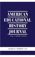 American Educational History Journal Volume 41, Numbers 1 & 2