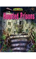 Haunted Prisons