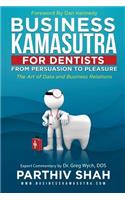 Business Kamasutra for Dentists