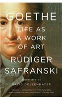 Goethe: Life as a Work of Art: Life as a Work of Art