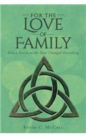 For the Love of Family