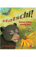 Ger-Hatschi Warum Pollen Wicht