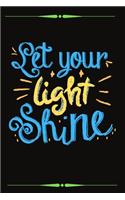 Let Your Light Shine