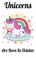 Unicorns Are Born In October
