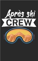 Après ski crew