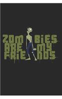 Zombies Are My Friends