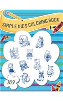 Simple Kid's Coloring Book: Large Fun Animals Shapes for Toddlers