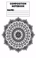 Composition Notebook: Draw and Write Journal, Mandala Design, School Workbook, Activity Book, Ruled Paper For Notes, Assignments, Creative Writing