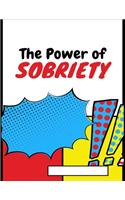 The Power of Sobriety