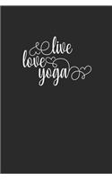 Live Love Yoga: Meditation Yoga Notebook Namaste Notizbuch Yogi Om Journal 6x9 kariert squared
