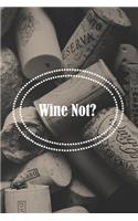 Wine Not?
