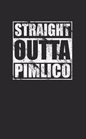 Straigh Outta Pimlico Journal 120 Pages Lined Notebook