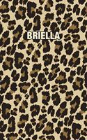 Briella: Personalized Notebook - Leopard Print Notebook (Animal Pattern). Blank College Ruled (Lined) Journal for Notes, Journaling, Diary Writing. Wildlife 