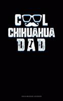 Cool Chihuahua Dad: Gas & Mileage Log Book(1044 Gas & Mileage Log Book)
