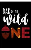 Dad Of The Wild One: Workout Log Book And Bodybuilding Fitness Journal To Track Weighlifting Sessions For A Lumberjack, Plaid Shirt And Beard Lovers And Lumber Cutting E