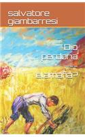 Dio perdona --- elamafia?