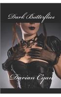 Dark Butterflies: Includes the short story 'Dark Ravishing'