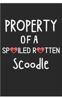 Property Of A Spoiled Rotten Scoodle: Lined Journal, 120 Pages, 6 x 9, Scoodle Dog Gift Idea, Black Matte Finish (Property Of A Spoiled Rotten Scoodle Journal)